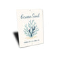 Ocean Soul Coral Sign