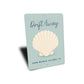 Drift Away Seashell Sign