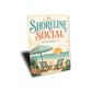 Shoreline Social Beach Umbrella Sign