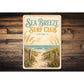 Sea Breeze Surf Club Sign