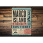 Marco Island Bus Ticket Rustic Sign
