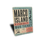 Marco Island Bus Ticket Rustic Sign