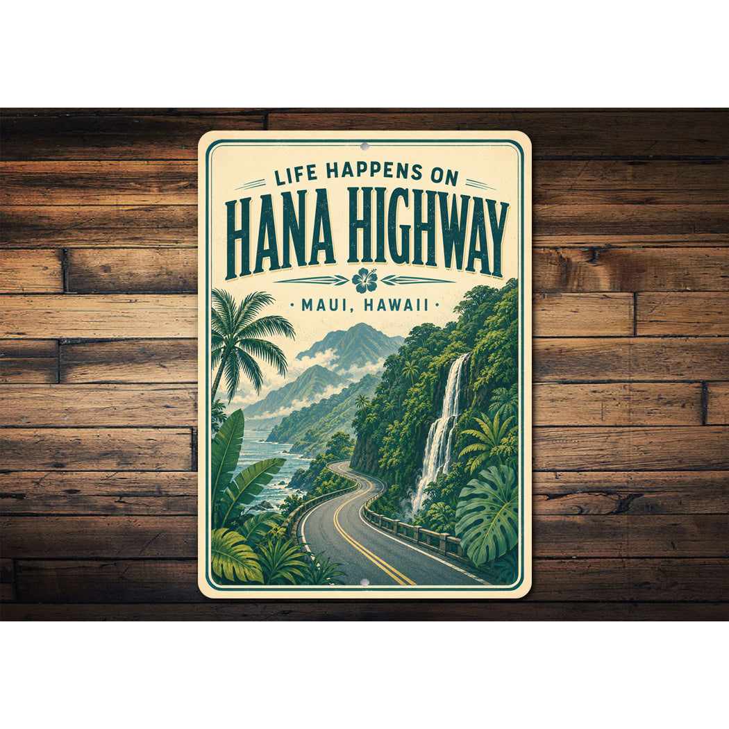 Life Happens Hana HIghway Sign