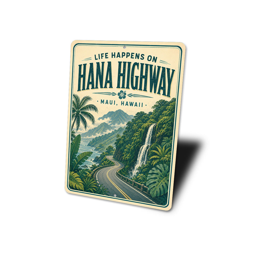 Life Happens Hana HIghway Sign