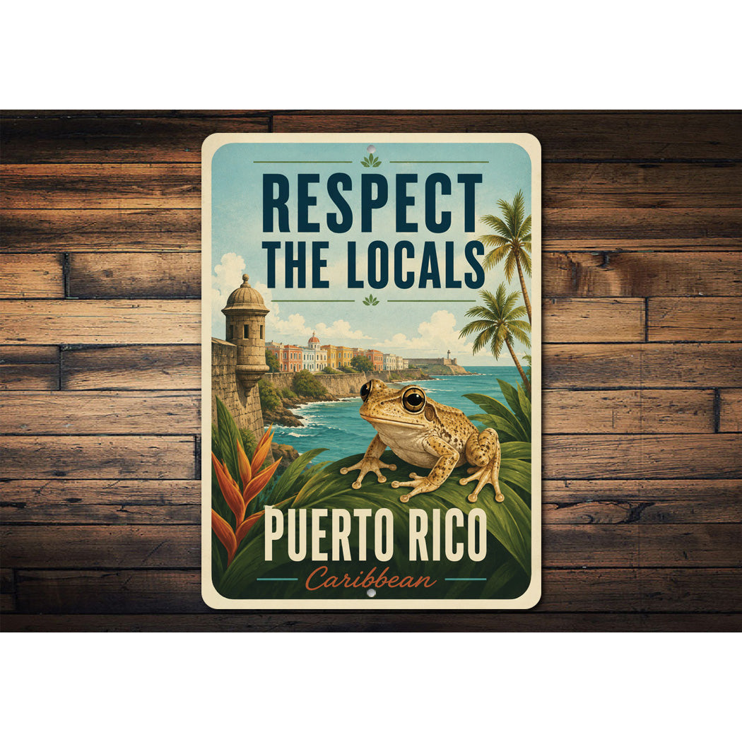 Respect the Locals Puerto Rico Sign