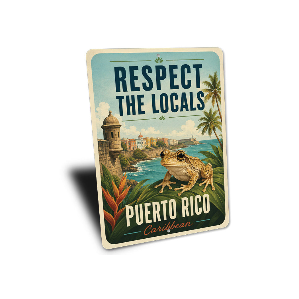 Respect the Locals Puerto Rico Sign