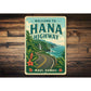 Welcome to Hana Highway Hawaii Sign