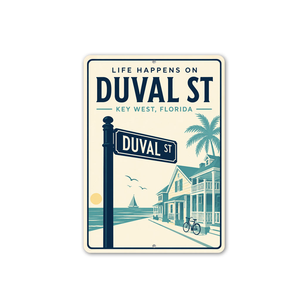Life Happens on Duval St Sign