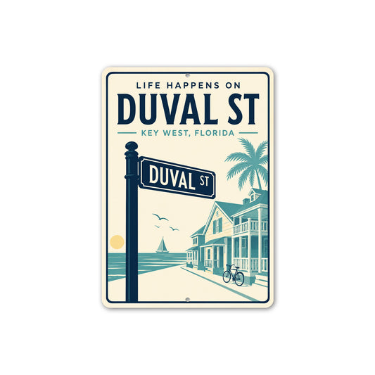 Life Happens on Duval St Sign