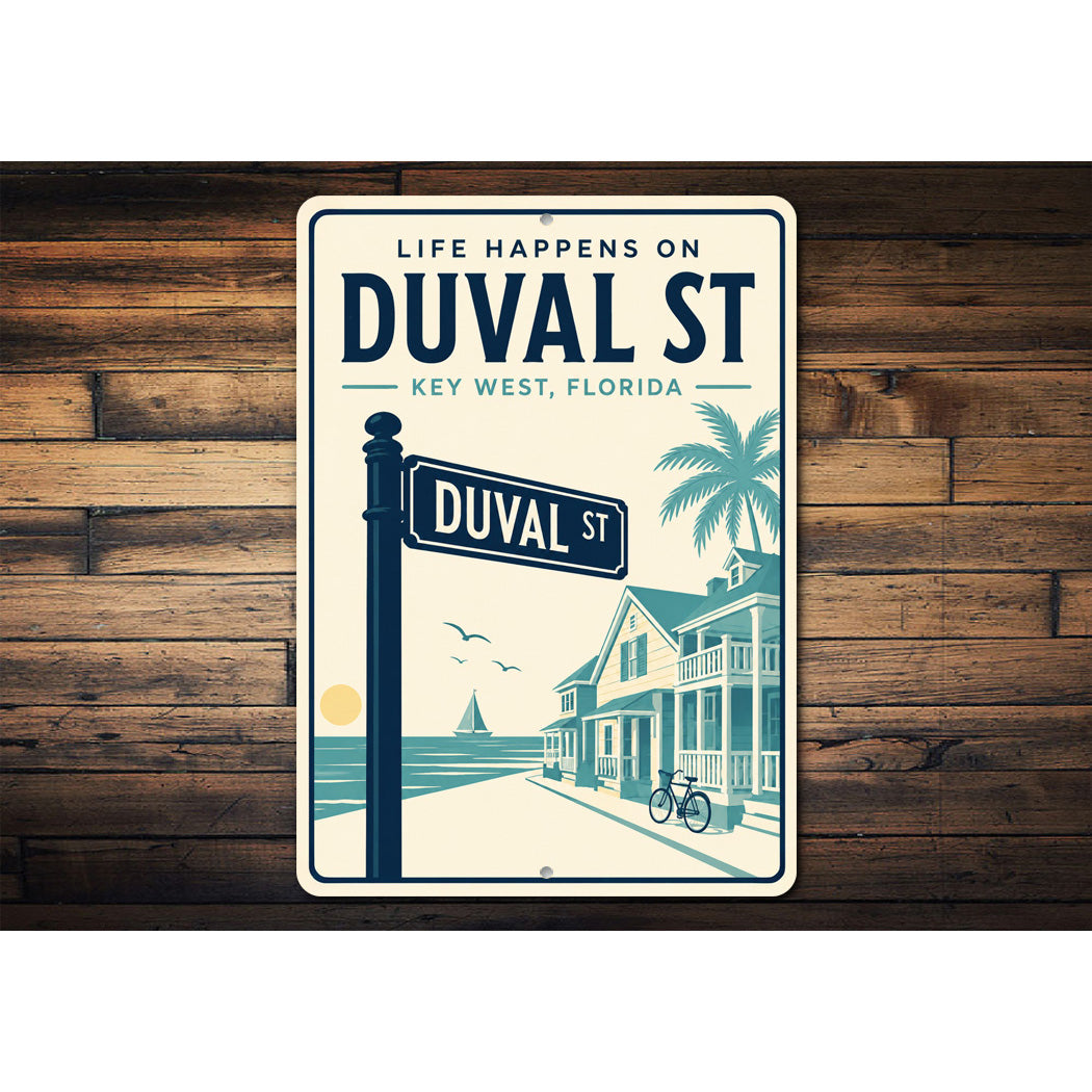 Life Happens on Duval St Sign