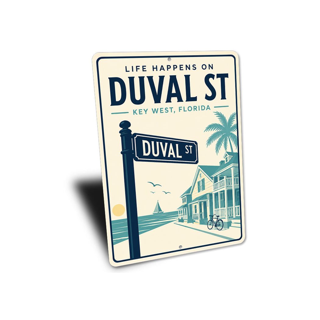 Life Happens on Duval St Sign