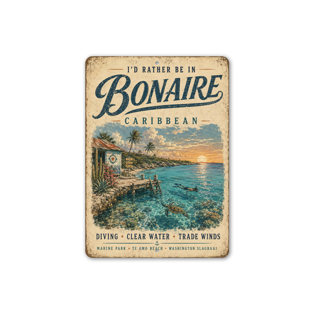 Rather be in Bonaire Sign