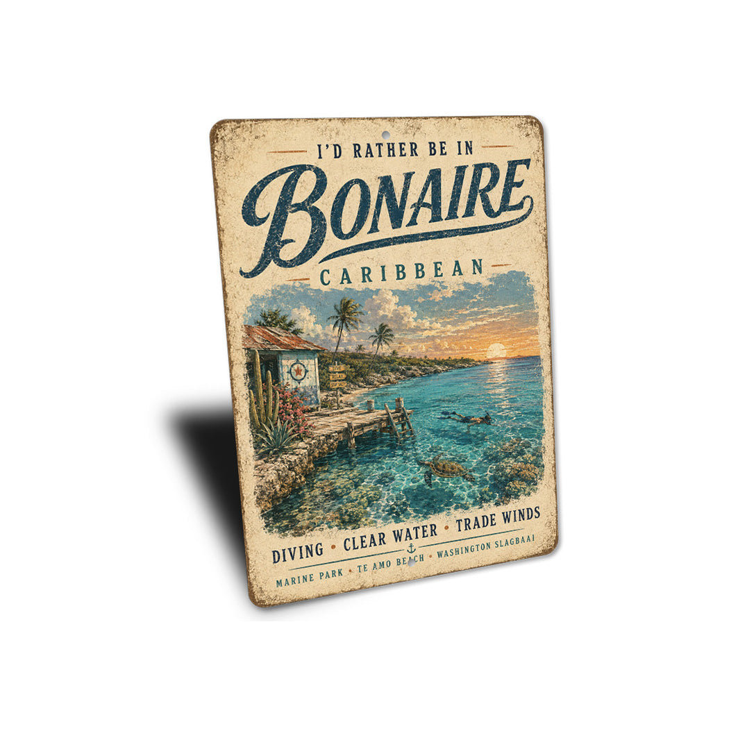 Rather be in Bonaire Sign