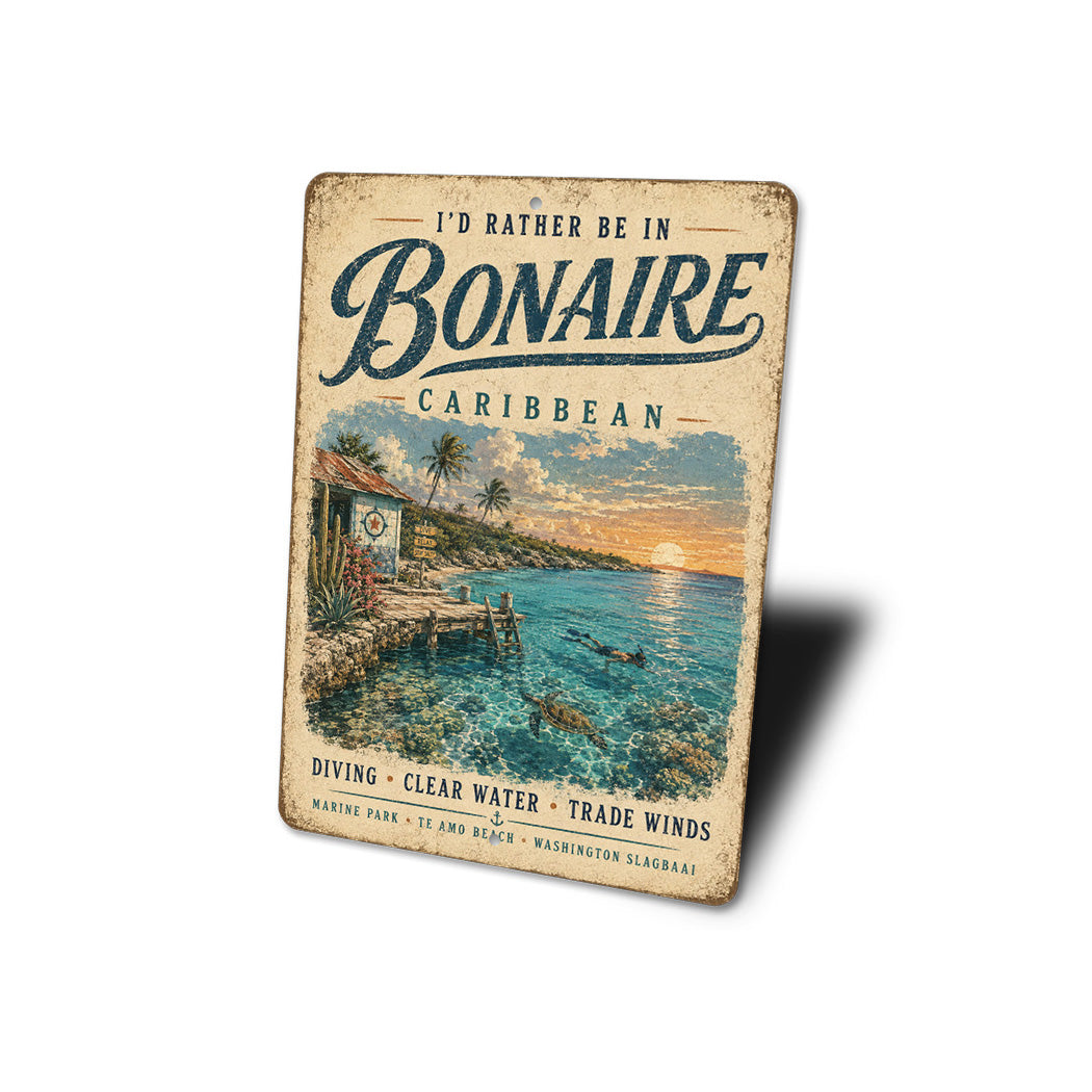 Rather be in Bonaire Sign