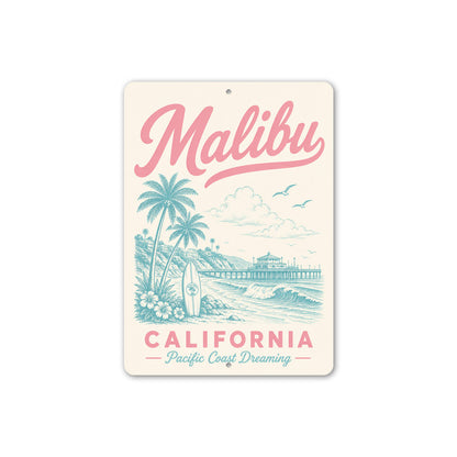 Malibu Pacific Coast Dreaming Sign