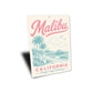 Malibu Pacific Coast Dreaming Sign