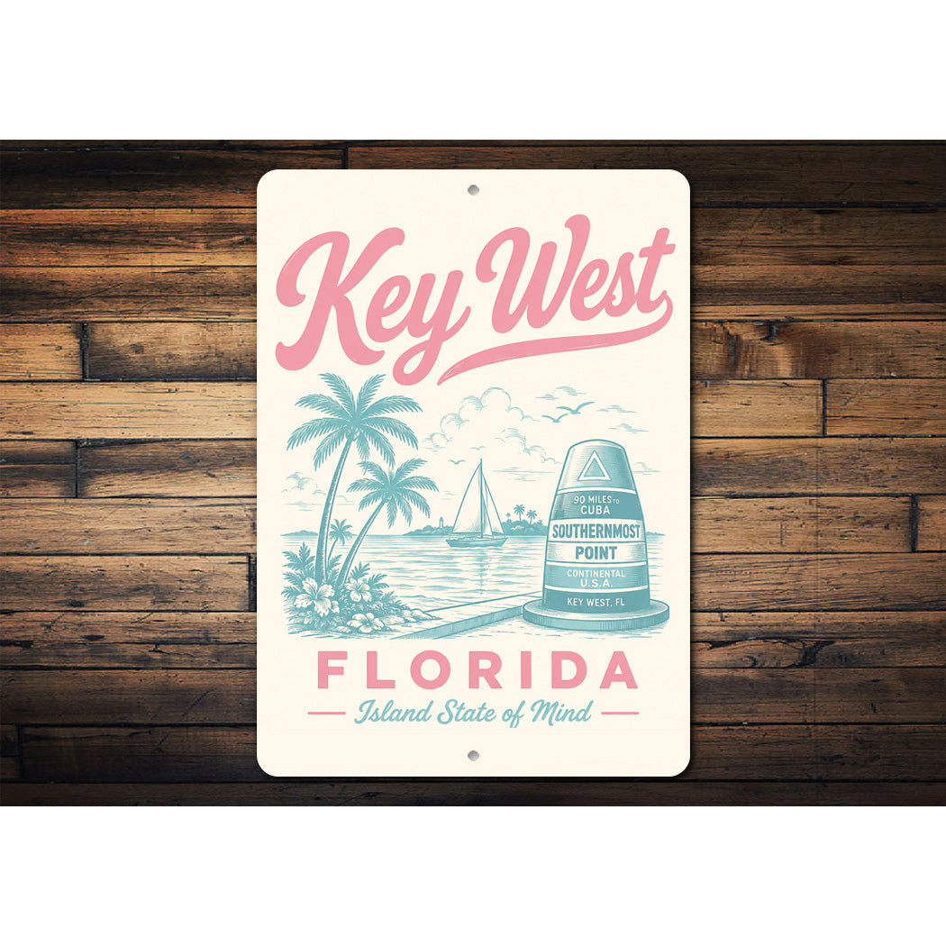 Key West Buoy Island State of Mind Sign