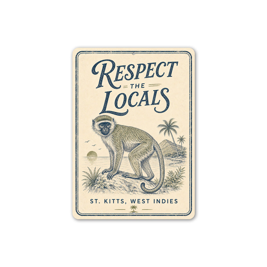 Respect the Locals St. Kitts Sign