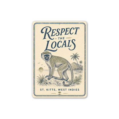 Respect the Locals St. Kitts Sign