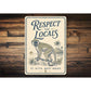 Respect the Locals St. Kitts Sign