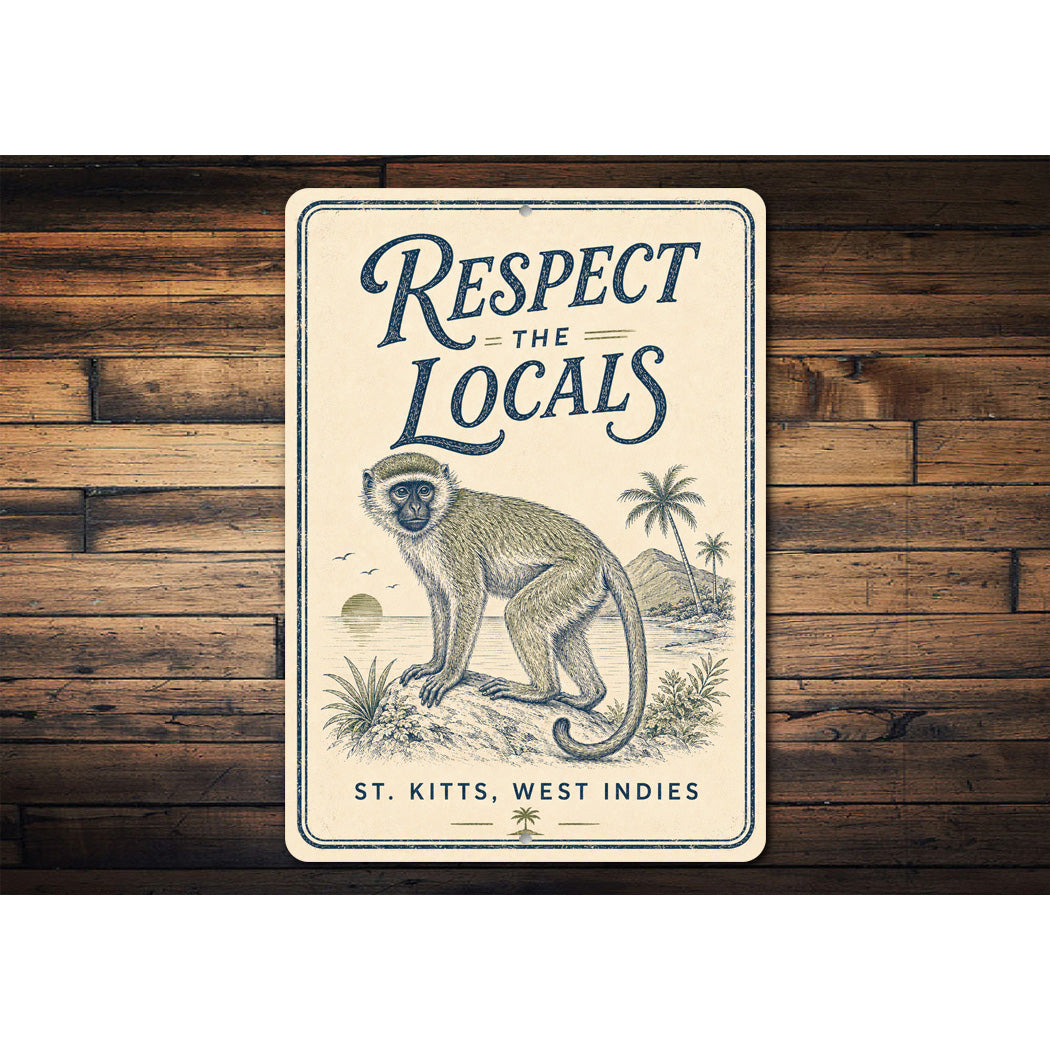 Respect the Locals St. Kitts Sign