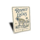 Respect the Locals St. Kitts Sign