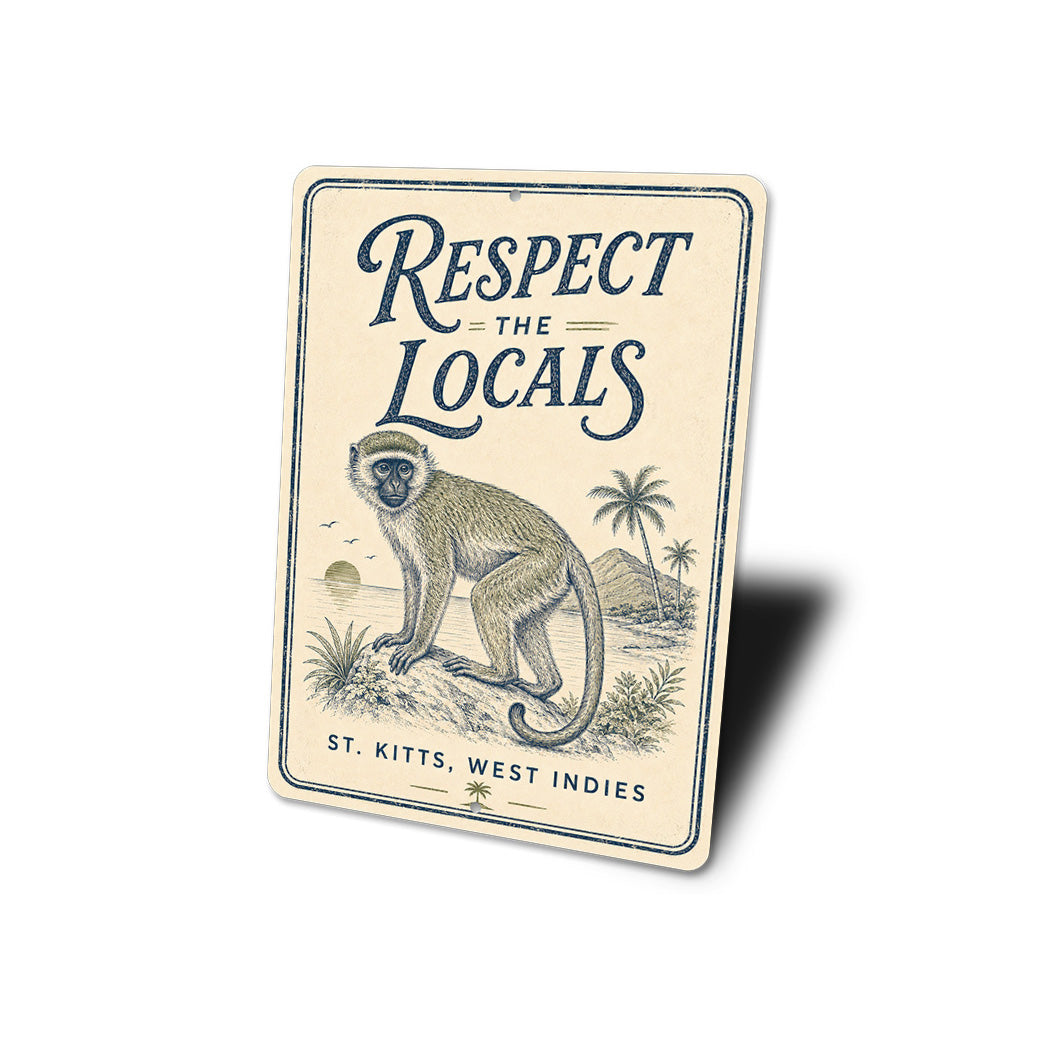 Respect the Locals St. Kitts Sign