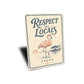 Respect the Locals Aruba Flamingo Sign