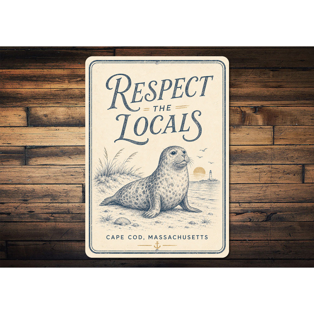 Respect the Locals Cape Cod Seal Sign