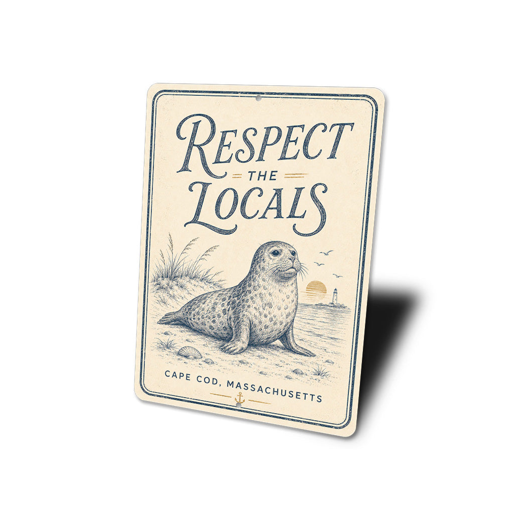 Respect the Locals Cape Cod Seal Sign