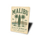 Malibu Surf and Sunshine Sign
