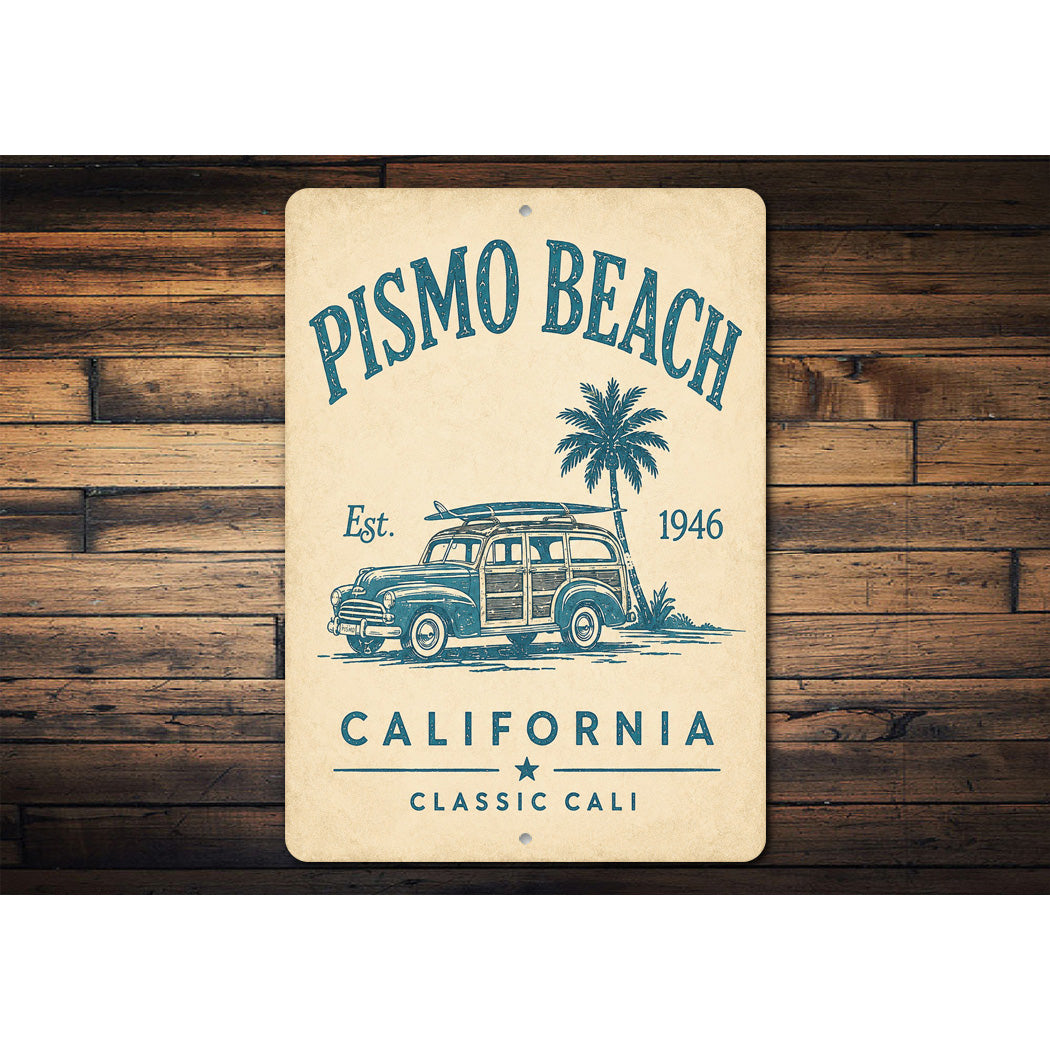 Pismo Beach Classic Cali Sign
