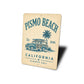 Pismo Beach Classic Cali Sign