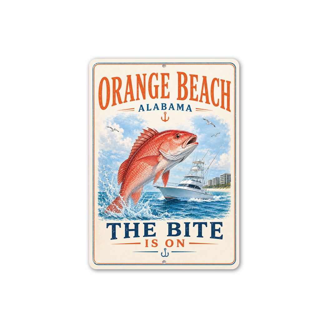 Orange Beach The Bite is On Sign