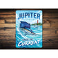 Jupiter FL Chase the Current Sign