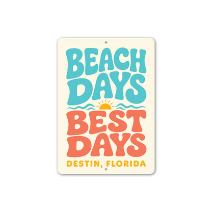 Beach Days, Best Days Sunset Sign