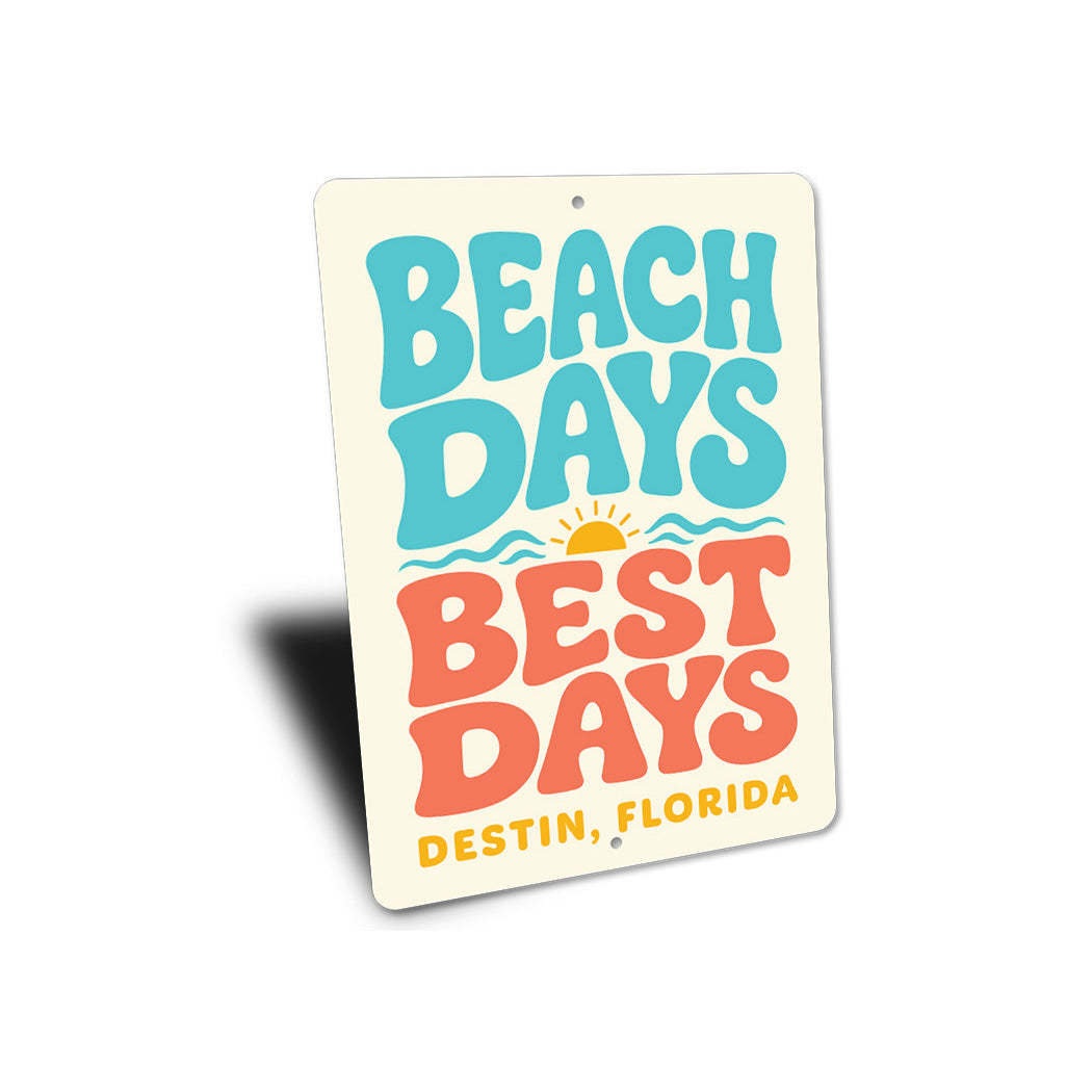 Beach Days, Best Days Sunset Sign