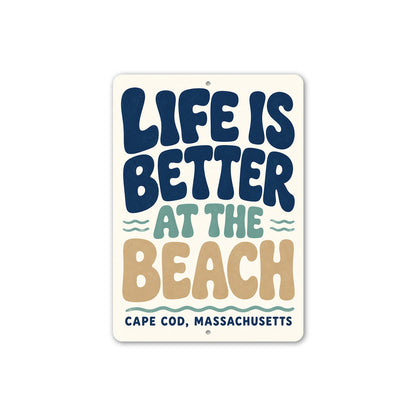 Life is Better At the Beach Waves Sign