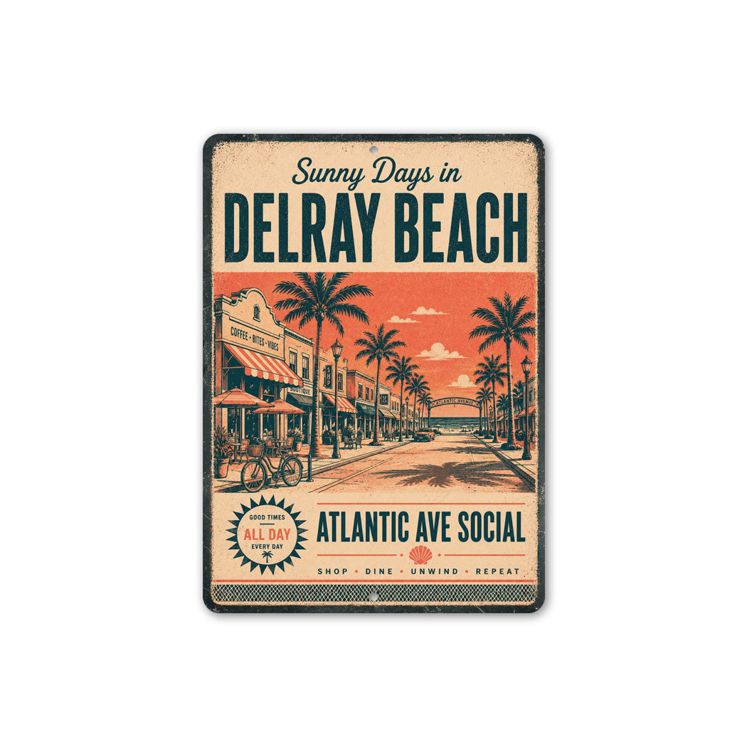 Sunny Days in Delray Beach Sign