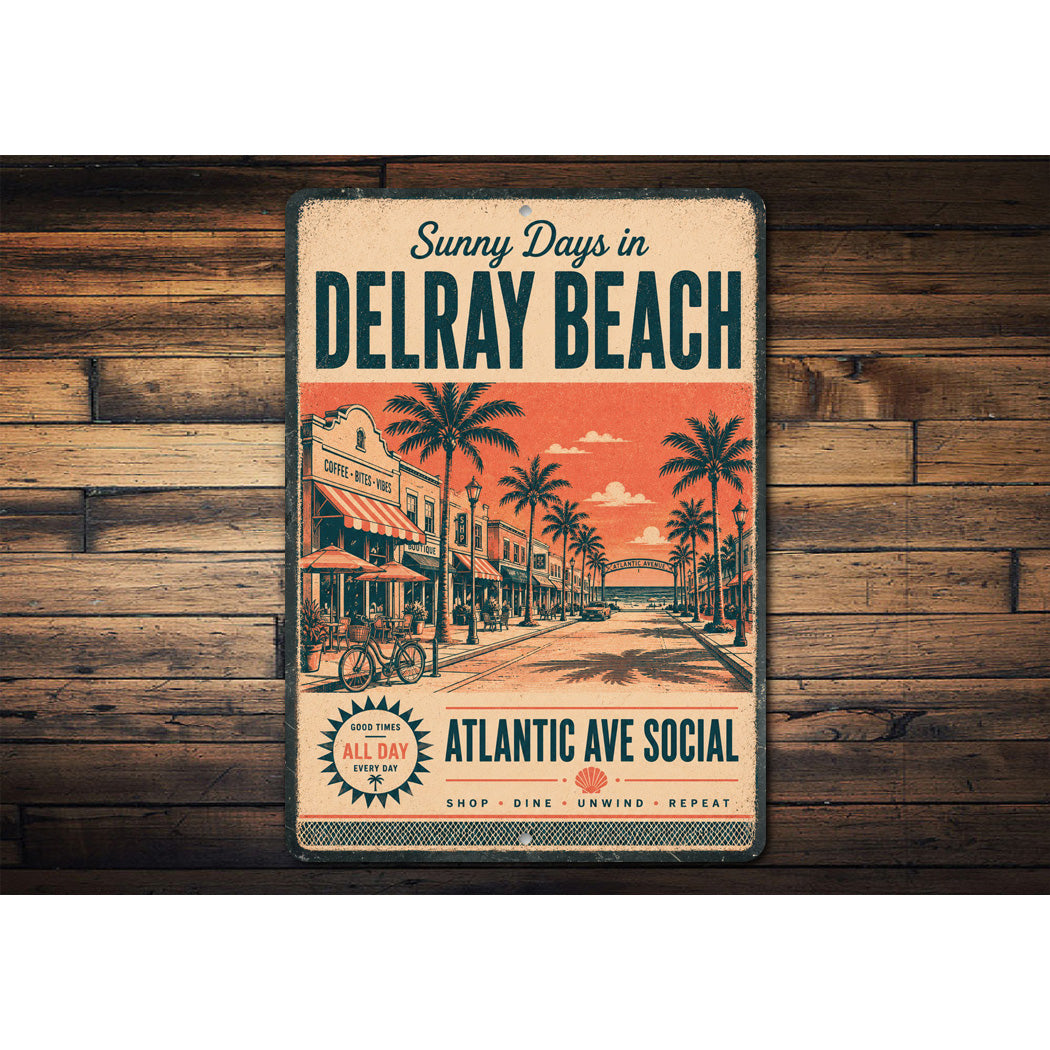 Sunny Days in Delray Beach Sign