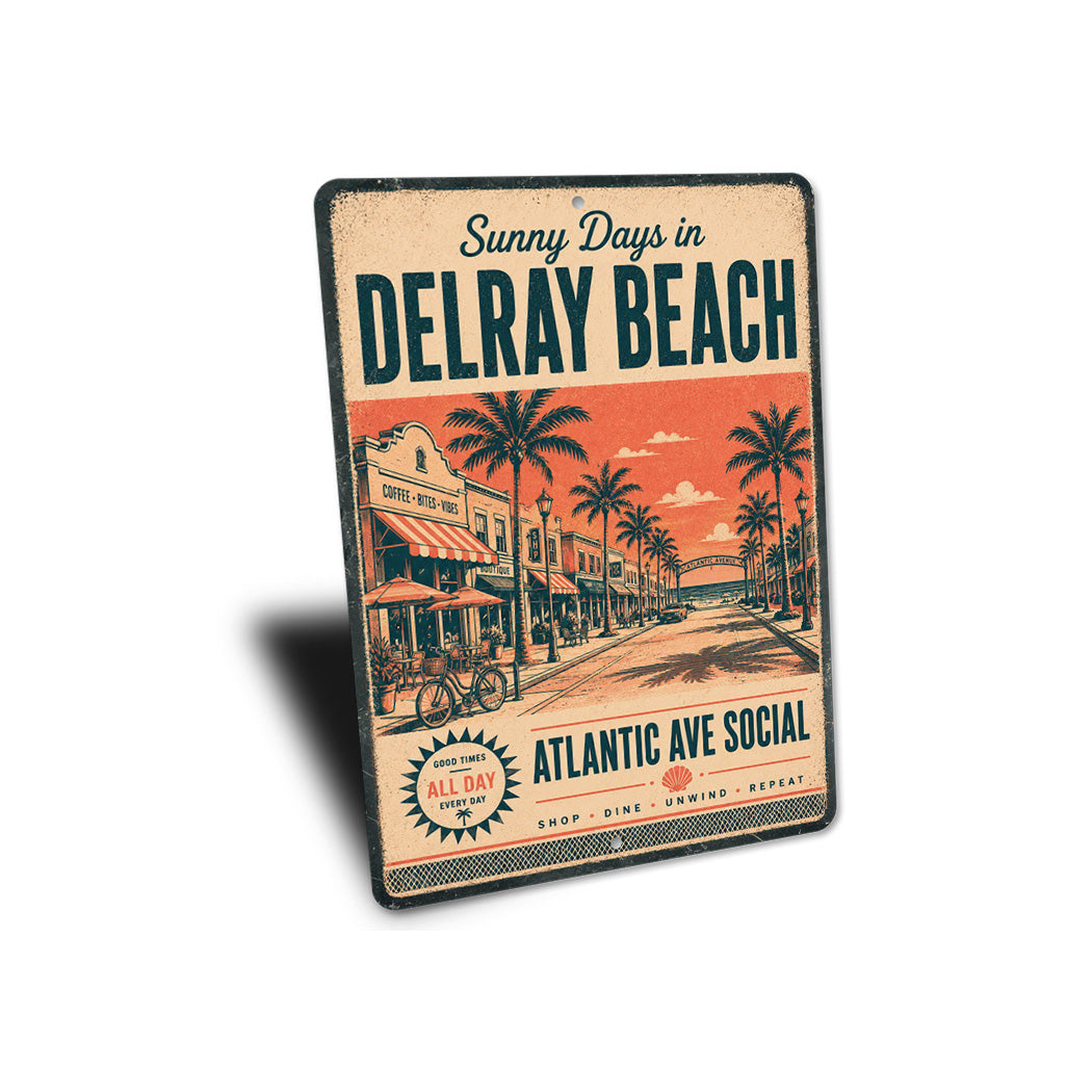 Sunny Days in Delray Beach Sign
