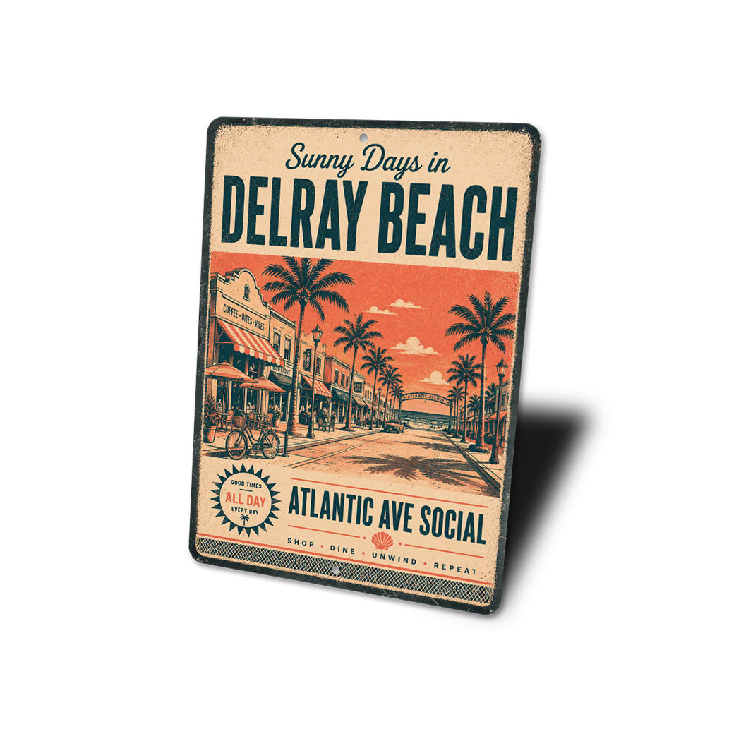 Sunny Days in Delray Beach Sign