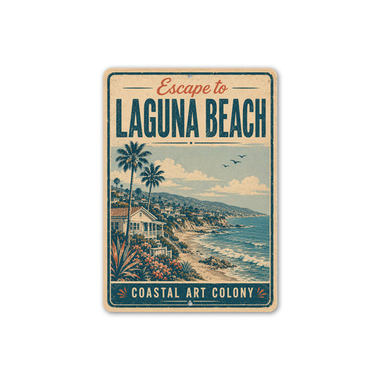 Escape to Laguna Beach Coastal Art Colony Sign