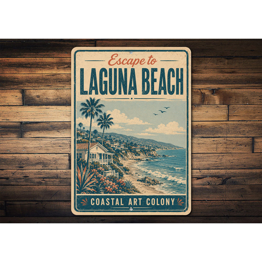 Escape to Laguna Beach Coastal Art Colony Sign
