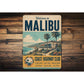 Welcome to Malibu Sign