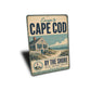 Escape Cape Cod by the Shore Sign