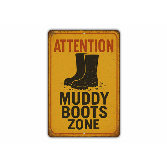Attention Muddy Boots Zone Rustic Barn Sign
