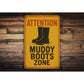 Attention Muddy Boots Zone Rustic Barn Sign
