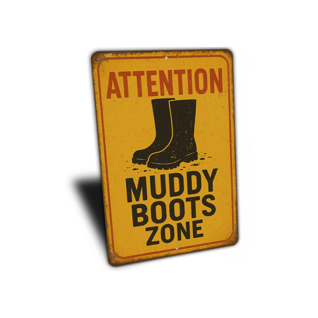 Attention Muddy Boots Zone Rustic Barn Sign