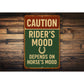 Rider's Mood Depends on Horse's Mood Rustic Ranch Sign